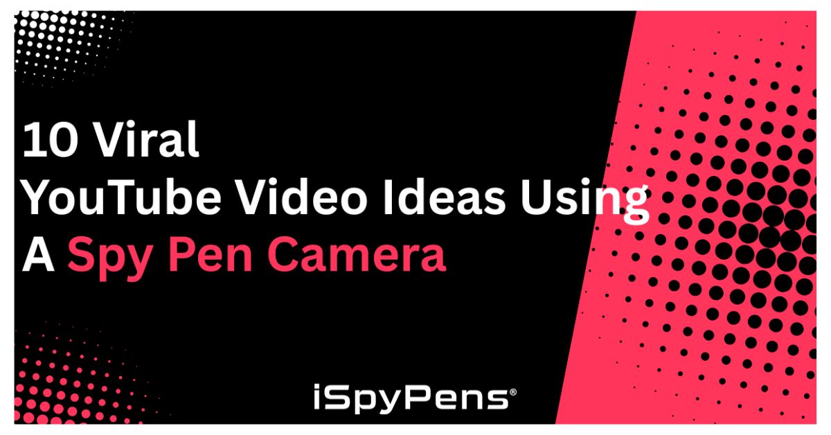 10 Viral YouTube Video Ideas Using a Spy Pen Camera