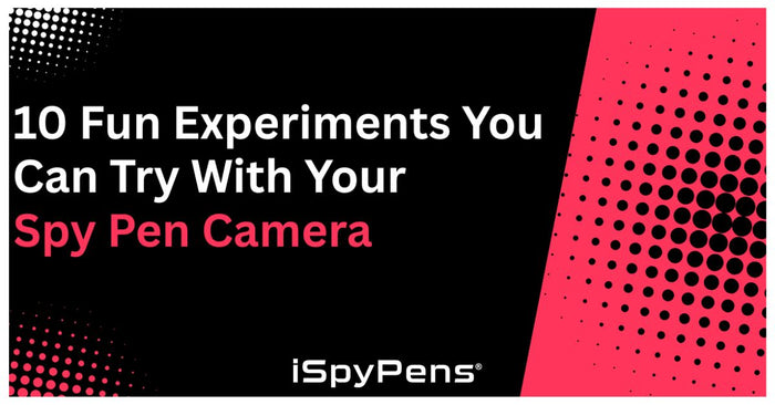 10 Fun Experiments You Can Try with Your Spy Pen Camera